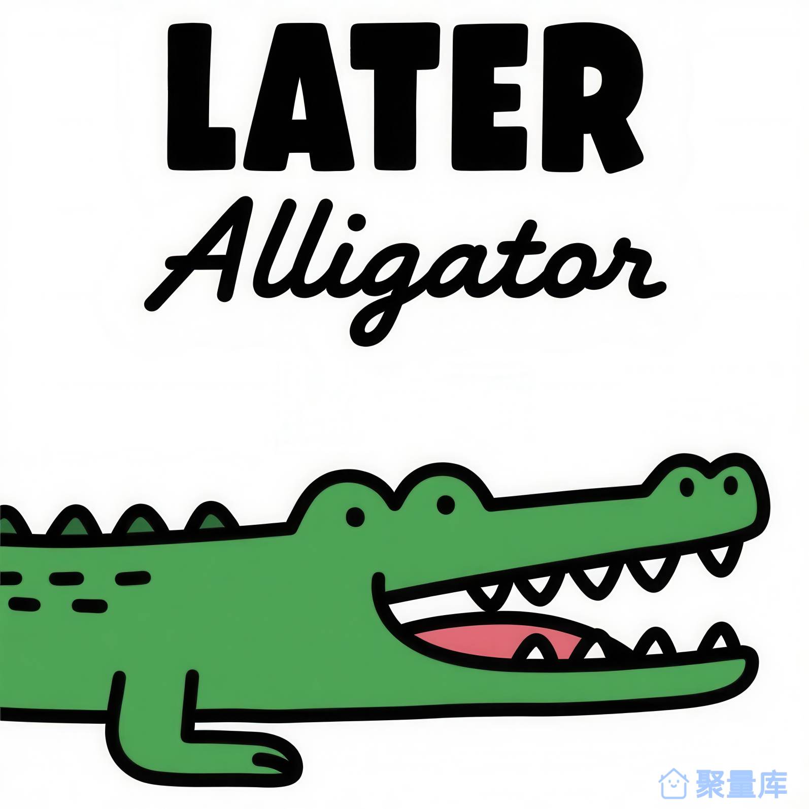 Later Alligator